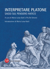 Interpretare Platone. Saggi sul pensiero antico - Librerie.coop