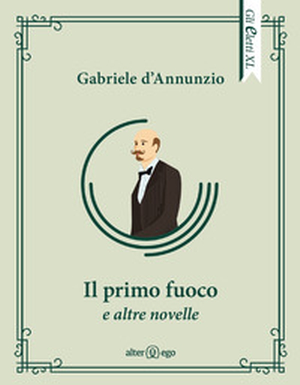 Il primo fuoco e altre novelle - Librerie.coop Il primo fuoco e altre novelle - Librerie.coop