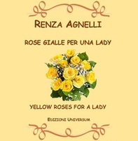 Rose gialle per una lady - Librerie.coop