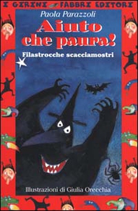 Aiuto che paura. Filastrocche scacciamostri - Librerie.coop