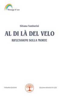 Al di là del velo. Riflessioni sulla morte - Librerie.coop Al di là del velo. Riflessioni sulla morte - Librerie.coop