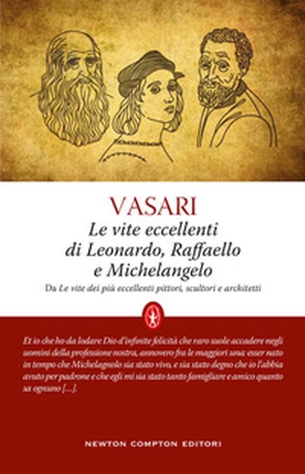 Le vite eccellenti di Leonardo, Raffaello e Michelangelo - Librerie.coop Le vite eccellenti di Leonardo, Raffaello e Michelangelo - Librerie.coop