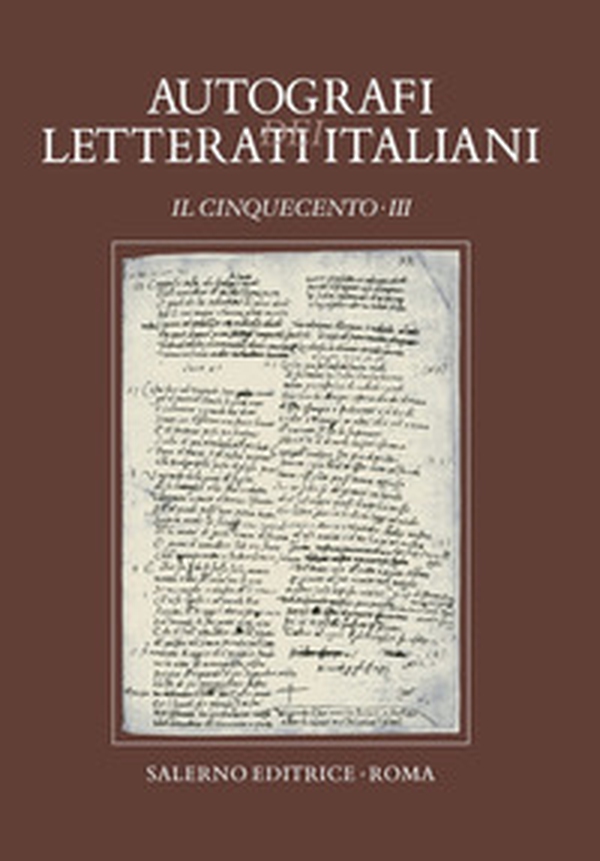 Autografi dei letterati italiani. Il Cinquecento - Vol. 3 - Librerie.coop Autografi dei letterati italiani. Il Cinquecento - Vol. 3 - Librerie.coop