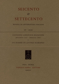 Giovanni Lodovico Bianconi (Bologna 1717 - Perugia 1781). Un homme de lettres europeo - Librerie.coop