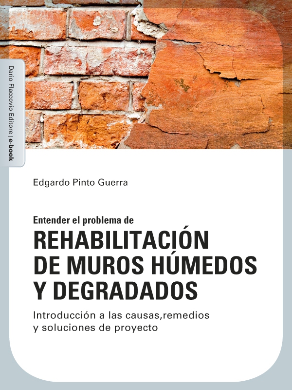 Rehabilitación de muros húmedos y degradados - Librerie.coop Rehabilitación de muros húmedos y degradados - Librerie.coop