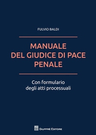 Manuale del giudice di pace penale - Librerie.coop