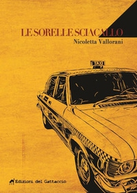 Le sorelle sciacallo - Librerie.coop Le sorelle sciacallo - Librerie.coop