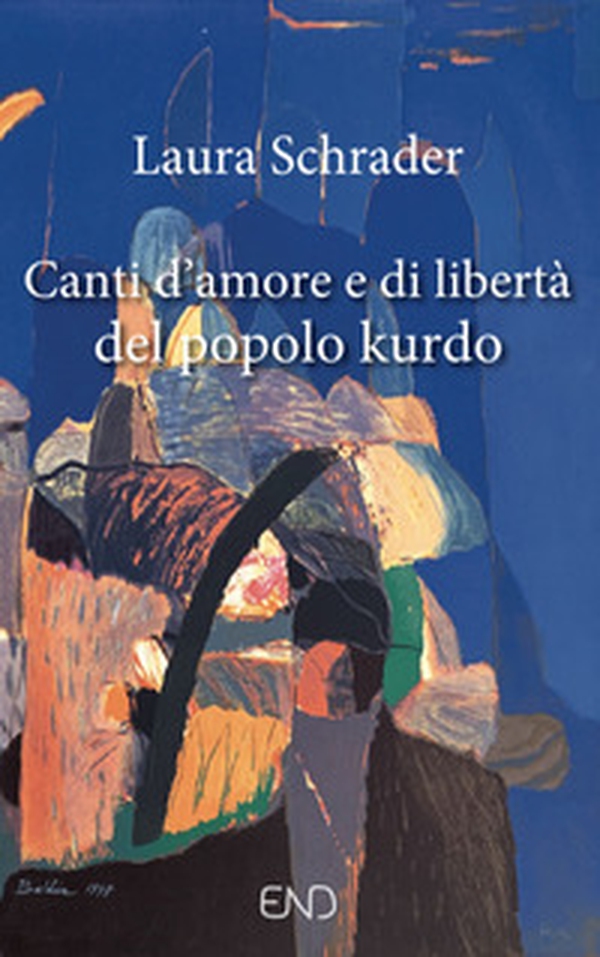 Canti d'amore e di libertà del popolo kurdo - Librerie.coop Canti d'amore e di libertà del popolo kurdo - Librerie.coop