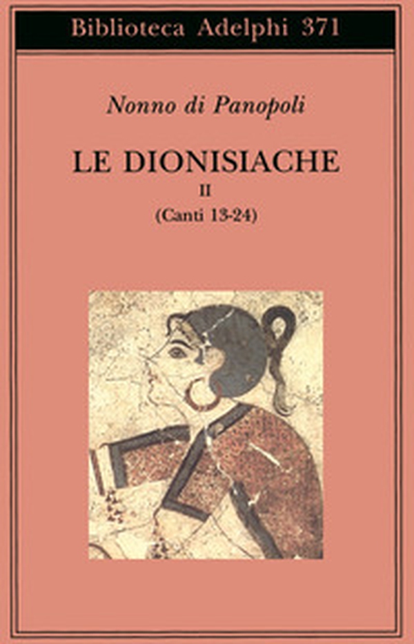 Le dionisiache - Vol. 2 - Librerie.coop Le dionisiache - Vol. 2 - Librerie.coop