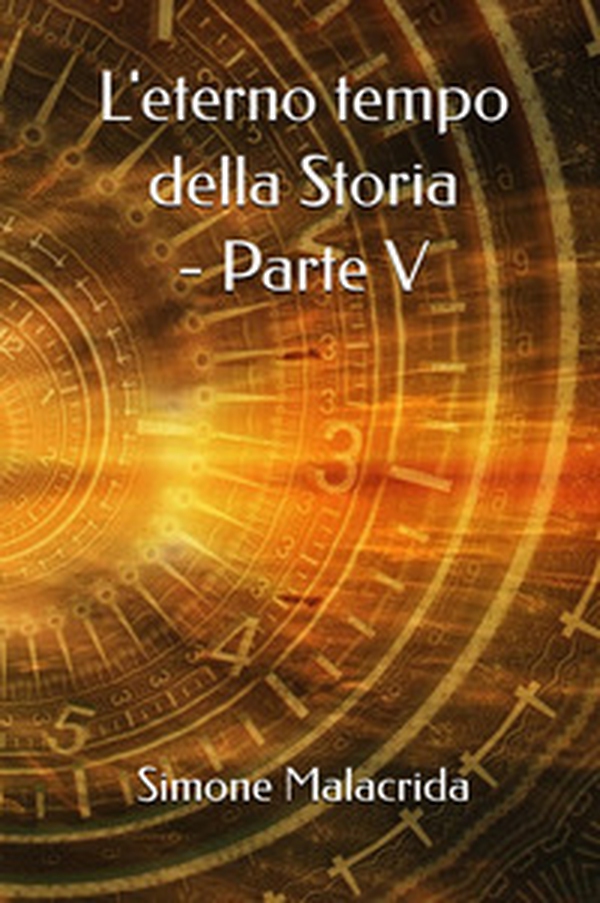 L'eterno tempo della Storia - Vol. 5 - Librerie.coop L'eterno tempo della Storia - Vol. 5 - Librerie.coop