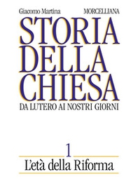 Storia della Chiesa. Da Lutero ai nostri giorni - Vol. 1 - Librerie.coop