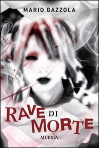 Rave di morte - Librerie.coop Rave di morte - Librerie.coop