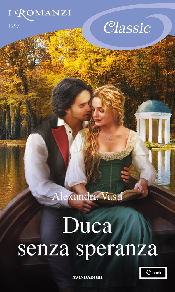 Duca senza speranza (I Romanzi Classic) - Librerie.coop Duca senza speranza (I Romanzi Classic) - Librerie.coop
