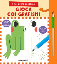 Gioca coi grafismi. Il mio primo quaderno - Librerie.coop