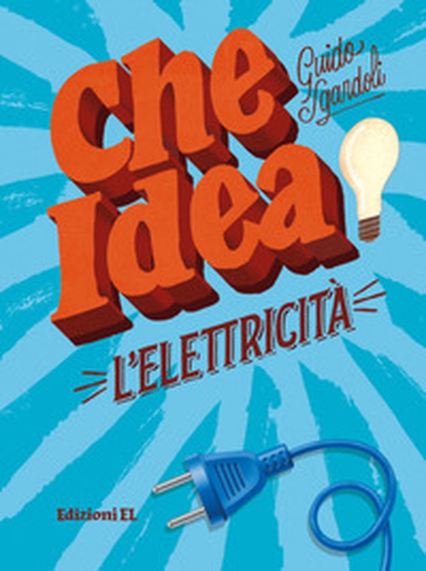 L'elettricità - Librerie.coop L'elettricità - Librerie.coop