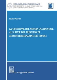 La questione del Sahara occidentale alla luce del principio di autodeterminazione dei popoli - Librerie.coop