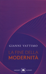 La fine della modernità - Librerie.coop La fine della modernità - Librerie.coop