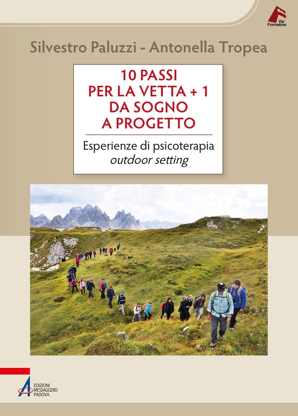 10 passi per la vetta + 1 / Da sogno a progetto - Librerie.coop 10 passi per la vetta + 1 / Da sogno a progetto - Librerie.coop