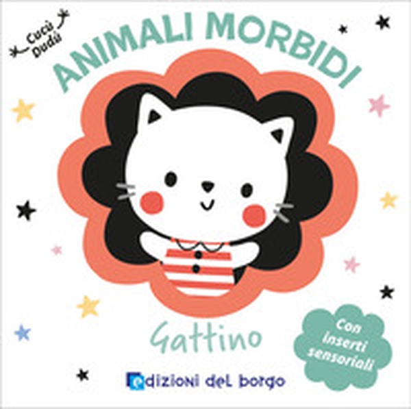 Gattino. Animali morbidi - Librerie.coop