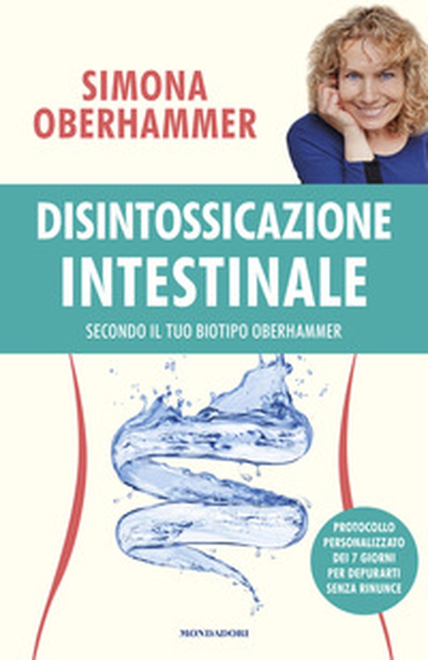 Disintossicazione intestinale secondo il tuo biotipo Oberhammer - Librerie.coop Disintossicazione intestinale secondo il tuo biotipo Oberhammer - Librerie.coop