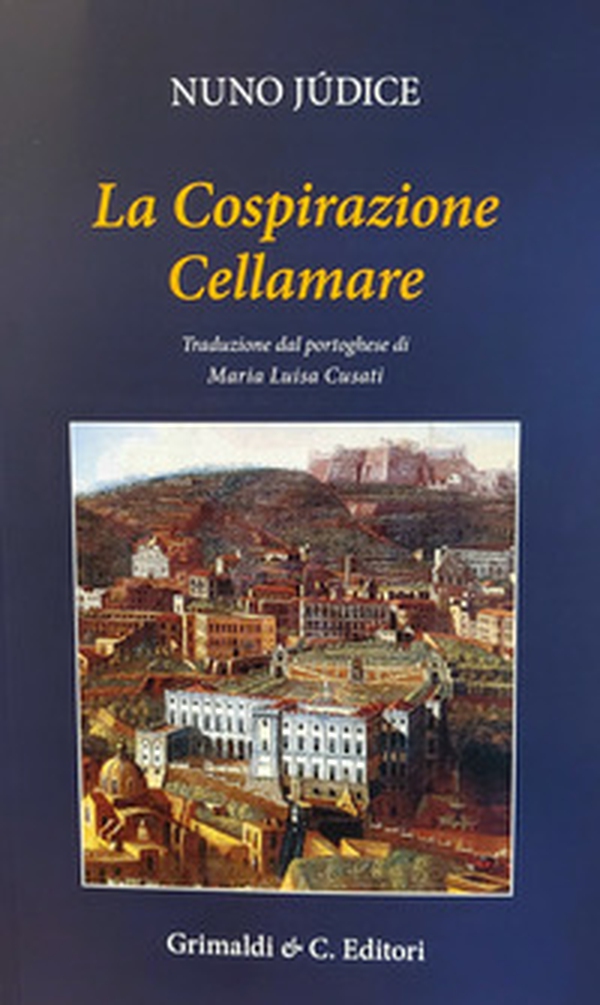 La cospirazione Cellamare - Librerie.coop La cospirazione Cellamare - Librerie.coop