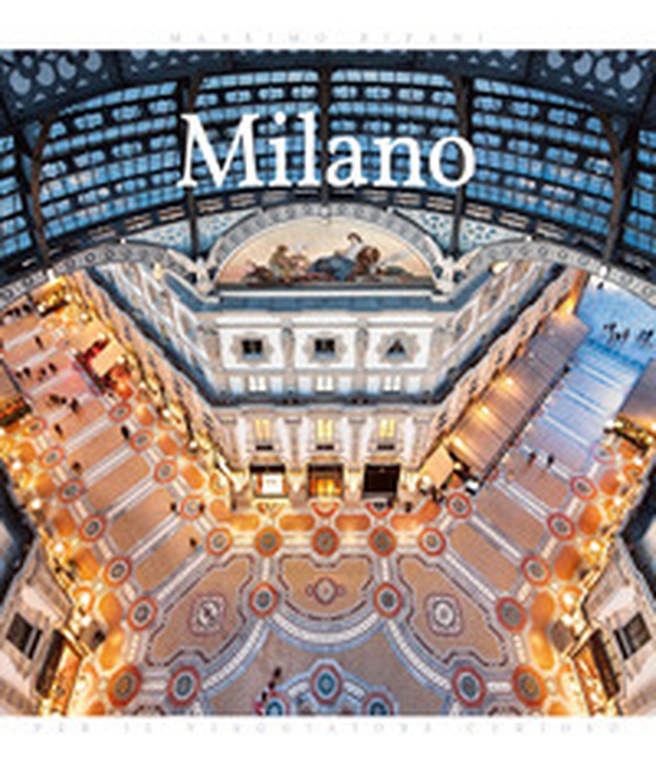 Milano. Per il viaggiatore curioso - Librerie.coop