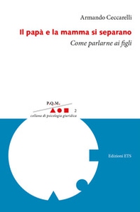 Il papà e la mamma si separano. Come parlarne ai figli - Librerie.coop