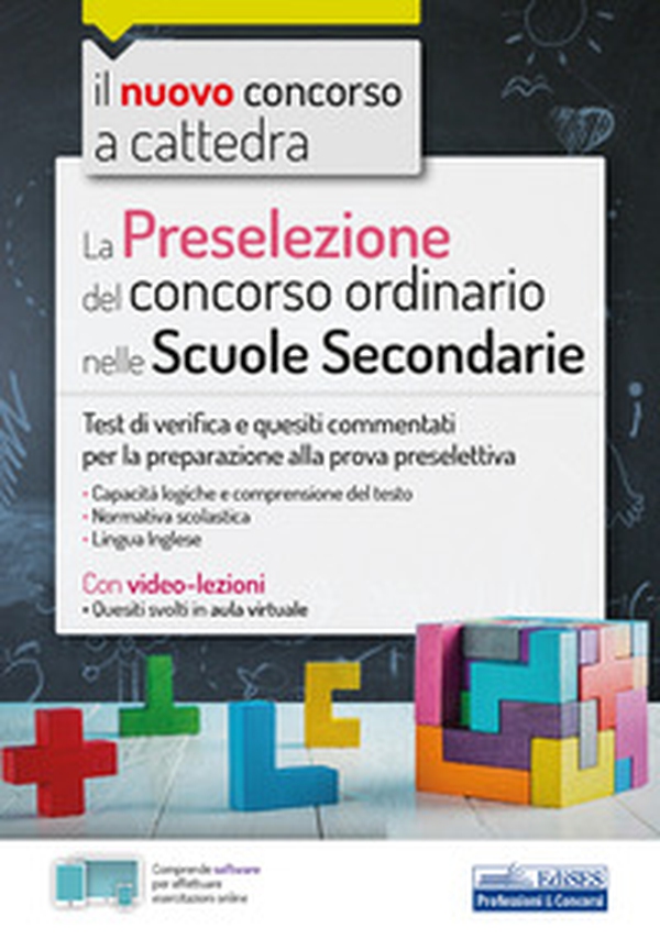 La preselezione del concorso ordinario nelle scuole secondarie. Test di verifica e quesiti commentati per la preparazione alla prova preselettiva - Librerie.coop La preselezione del concorso ordinario nelle scuole secondarie. Test di verifica e quesiti commentati per la preparazione alla prova preselettiva - Librerie.coop