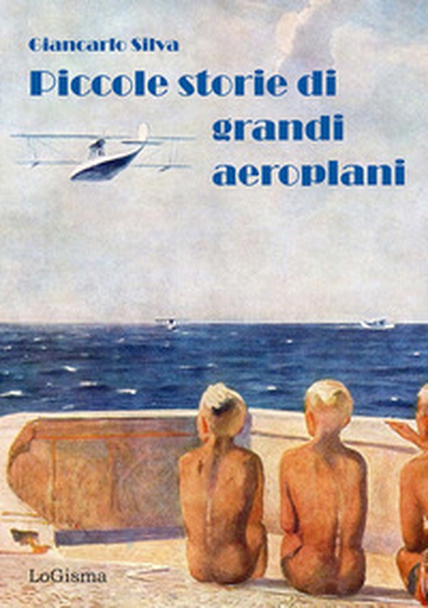 Piccole storie di grandi aeroplani - Librerie.coop Piccole storie di grandi aeroplani - Librerie.coop