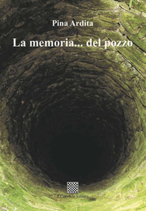 La memoria... del pozzo - Librerie.coop La memoria... del pozzo - Librerie.coop