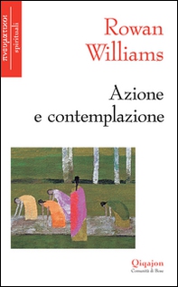 Azione e contemplazione. Incontri con Thomas Merton - Librerie.coop Azione e contemplazione. Incontri con Thomas Merton - Librerie.coop