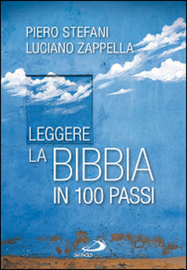 Leggere la Bibbia in 100 passi - Librerie.coop Leggere la Bibbia in 100 passi - Librerie.coop