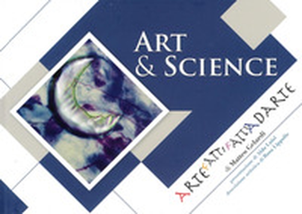 Art & Science. ArtefattiFattiFattiAdArte - Librerie.coop Art & Science. ArtefattiFattiFattiAdArte - Librerie.coop