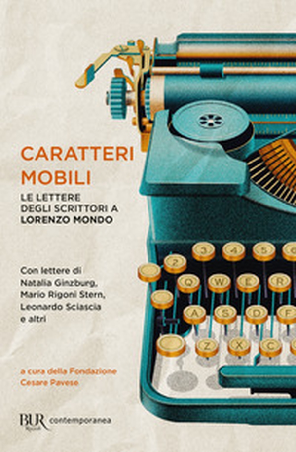 Caratteri mobili. Le lettere degli scrittori a Lorenzo Mondo - Librerie.coop Caratteri mobili. Le lettere degli scrittori a Lorenzo Mondo - Librerie.coop
