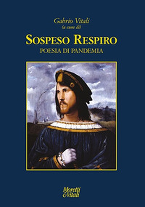 Sospeso respiro. Poesia di pandemia - Librerie.coop Sospeso respiro. Poesia di pandemia - Librerie.coop