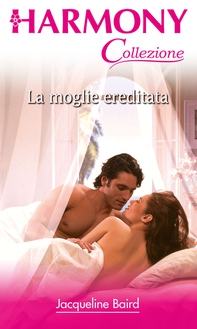 La moglie ereditata - Librerie.coop La moglie ereditata - Librerie.coop