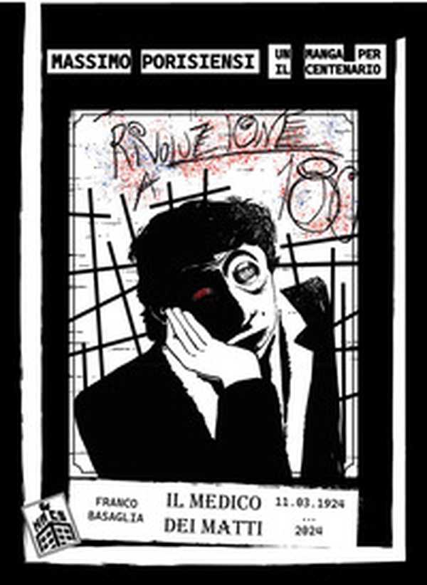 Rivoluzione a 180°. Un manga per il centenario. Franco Basaglia. Il medico dei matti - Librerie.coop