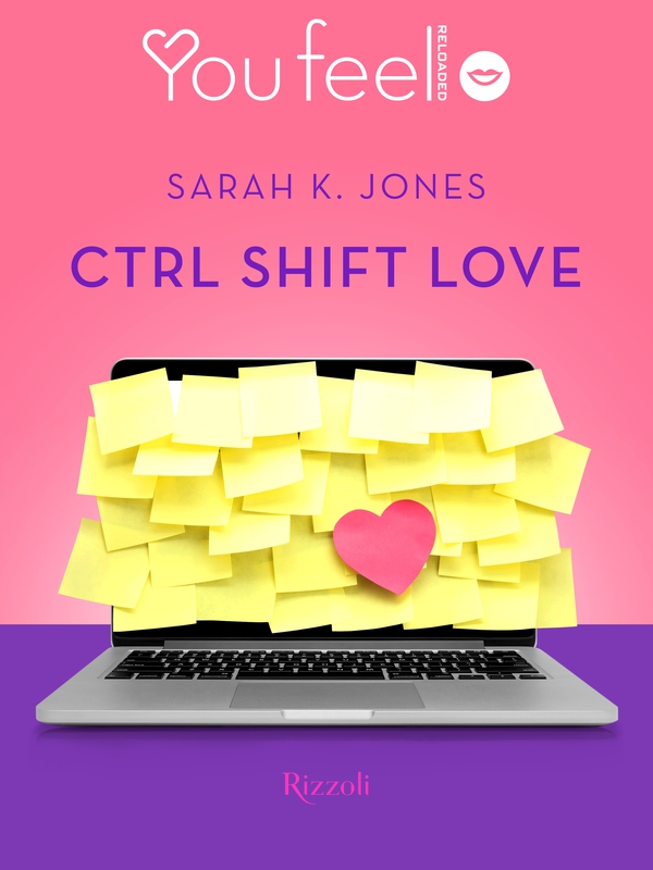 Ctrl Shift Love (Youfeel) - Librerie.coop Ctrl Shift Love (Youfeel) - Librerie.coop
