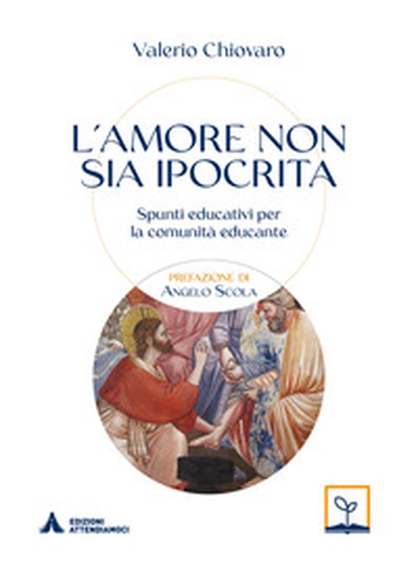 L'amore non sia ipocrita. Spunti educativi per la comunità educante - Librerie.coop L'amore non sia ipocrita. Spunti educativi per la comunità educante - Librerie.coop