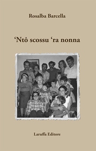 'Nto scossu 'ra nonna - Librerie.coop