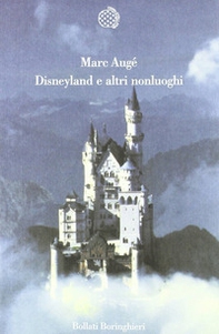 Disneyland e altri nonluoghi - Librerie.coop Disneyland e altri nonluoghi - Librerie.coop