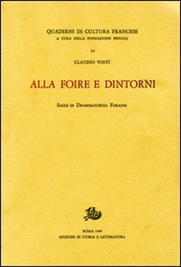 Alla «Foire» e dintorni. Saggi di drammaturgia «foraine» - Librerie.coop Alla «Foire» e dintorni. Saggi di drammaturgia «foraine» - Librerie.coop