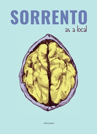 Sorrento as a local. Guida non turistica - Librerie.coop
