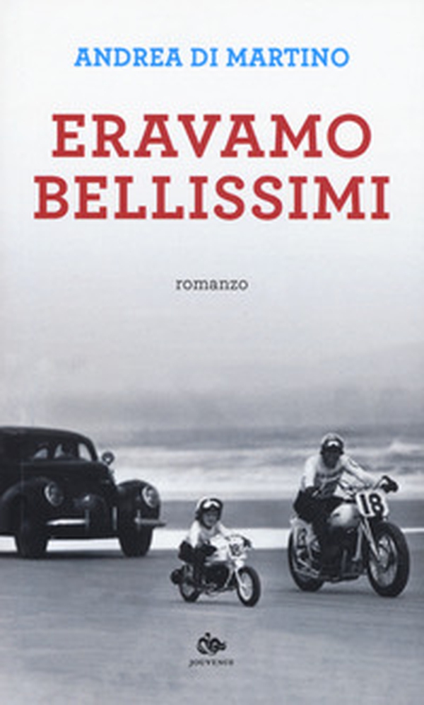 Eravamo bellissimi - Librerie.coop Eravamo bellissimi - Librerie.coop