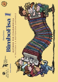 BimboFisa. Metodo per fisarmonica a tastiera e a bottoniera - Vol. 1 - Librerie.coop
