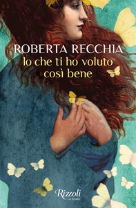 Io che ti ho voluto così bene - Librerie.coop Io che ti ho voluto così bene - Librerie.coop
