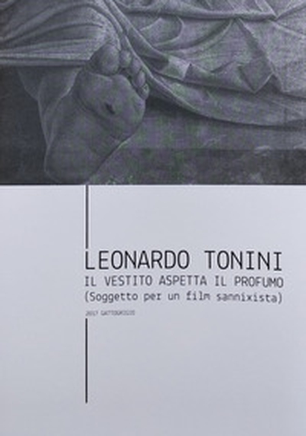 Il vestito aspetta il profumo. Soggetto per un film sannixista - Librerie.coop Il vestito aspetta il profumo. Soggetto per un film sannixista - Librerie.coop