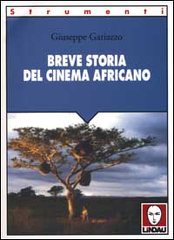 Breve storia del cinema africano - Librerie.coop Breve storia del cinema africano - Librerie.coop