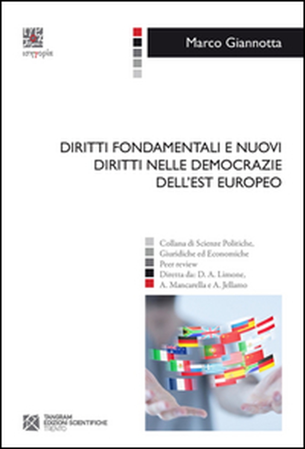 Diritti fondamentali e nuovi diritti nelle democrazie dell'Est europeo - Librerie.coop