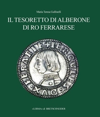 Il tesoretto di Alberone di Ro Ferrarese - Librerie.coop